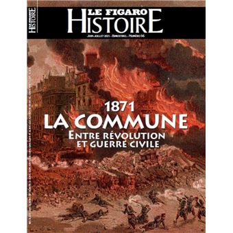 1871 : La Commune, entre révolution et guerre civile