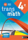 Transmath Mathématiques 4e - Manuel élève 2021