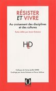 Résister et vivre - au croisement des disciplines et des cultures