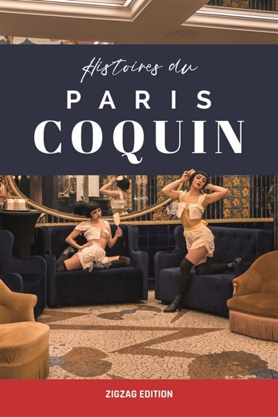 Histoires du Paris coquin - Axelle Carlier - broché