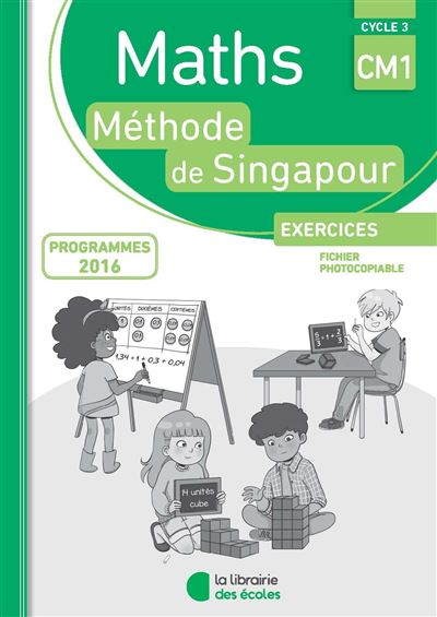 Maths singapour CM1 fichier photocopiable