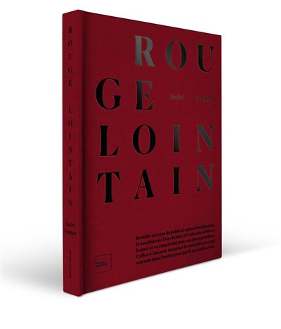 Rouge Lointain. André Soupart - André Soupart - relié