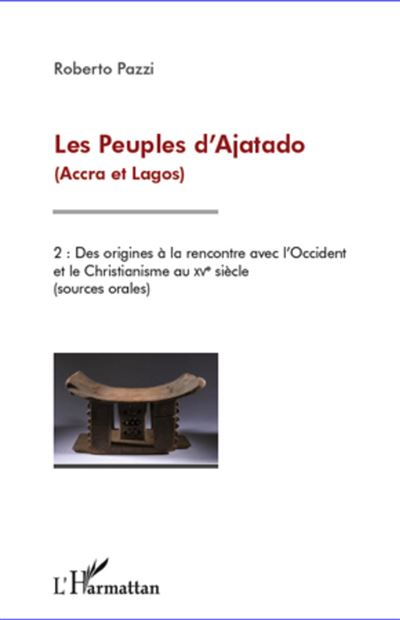 Les peuples d'Ajatado (Accra et Lagos) - Roberto Pazzi - broché