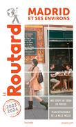 Guide du Routard Madrid et ses environs 2023/24