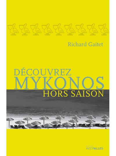 Découvrez Mykonos hors saison