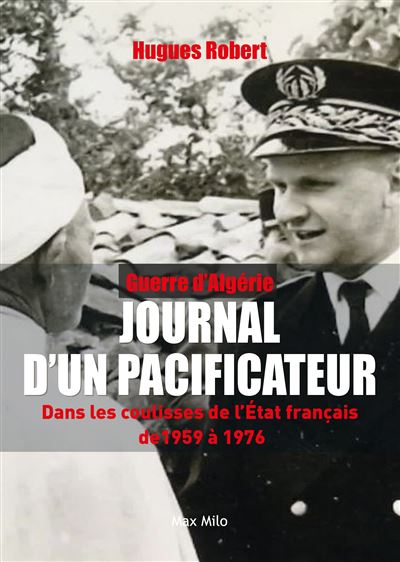 Guerre d'Algérie - Journal d'un pacificateur