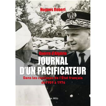 Guerre d'Algérie - Journal d'un pacificateur