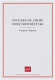 Figures du crime chez Dostoïevski