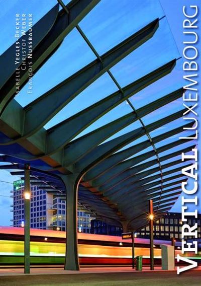 Vertical Luxembourg - Isabelle Becker - broché