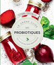 Le grand guide des probiotiques