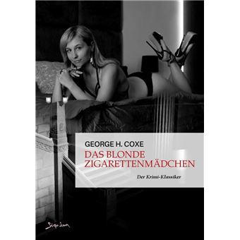 DAS BLONDE ZIGARETTENMÄDCHEN - 1