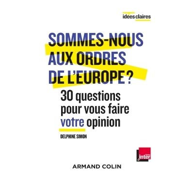 Sommes-nous aux ordres de l'Europe ?