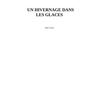 Un hivernage dans les glaces