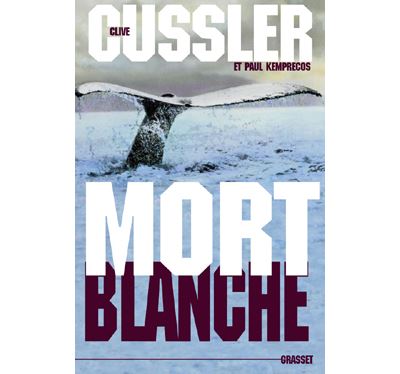 Mort blanche - Clive Cussler - broché