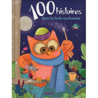100 histoires dans la forêt enchantée