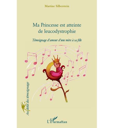 Ma princesse est atteinte de leucodystrophie