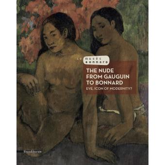 Le nu de Gauguin à Bonnard, Eve icone de la modernité - 1