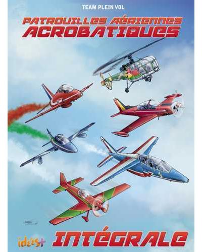 Patrouilles aériennes acrobatiques - Intégrale