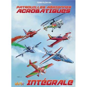 Patrouilles aériennes acrobatiques - Intégrale
