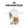 Le grignoteur