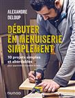 Débuter en menuiserie simplement