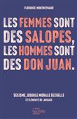 Les femmes sont des salopes, les hommes sont des Don Juan