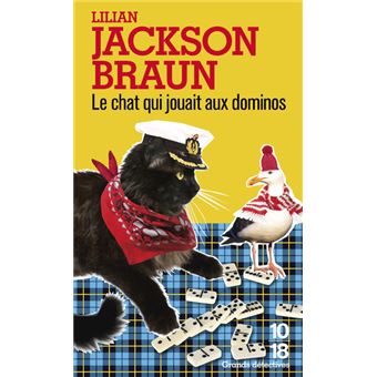 Les Enquetes De Jim Qwilleran Et De Ses Deux Chats Siamois Le Chat Qui Jouait Aux Dominos Lilian Jackson Braun Poche Achat Livre Ou Ebook Fnac Les Enquetes De Jim Qwilleran Et De Ses Deux Chats Siamois Le Chat Qui Jouait Aux Dominos Lilian Jackson Braun Poche Achat Livre Ou Ebook Fnac