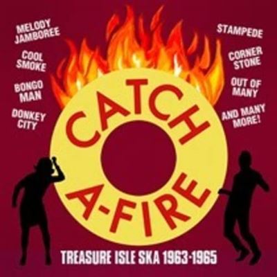 Catch A-Fire : Treasure Isle Ska 1963-1965