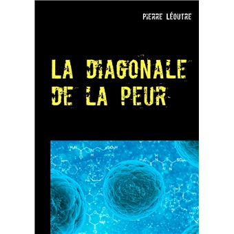 La diagonale de la peur