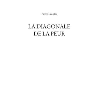 La diagonale de la peur