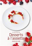 Le Savoir-faire des Desserts à l'Assiette