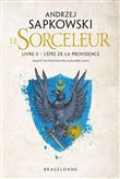Sorceleur, T2 : L'Épée de la providence