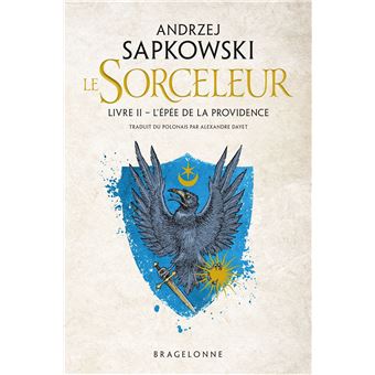 Sorceleur, T2 : L'Épée de la providence