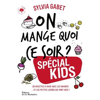 On mange quoi ce soir ? spécial kids