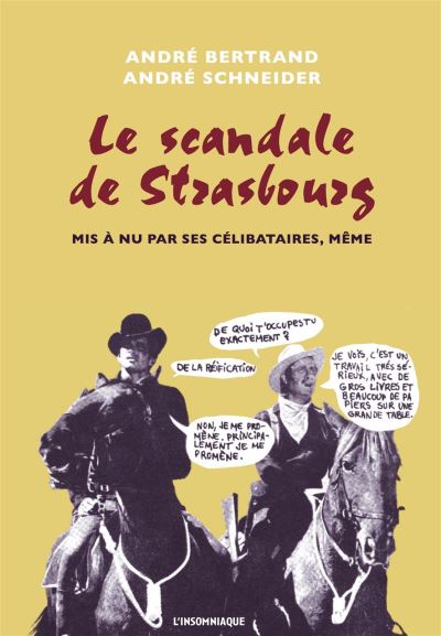 Le scandale de Strasbourg mis a nu par ses célibataires même