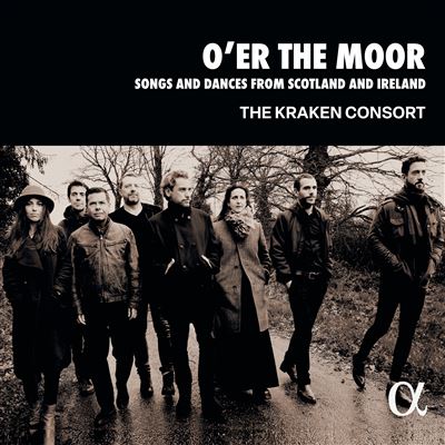 O’er The Moor : Songs And Dances From Scotland And Ireland