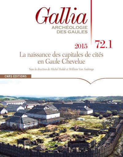 La naissance des capitales de cités en Gaule Chevelue