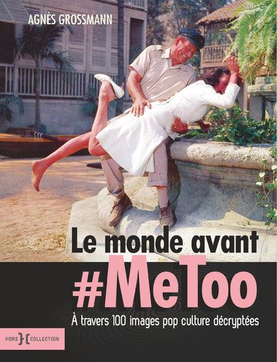 Le monde avant ± metoo