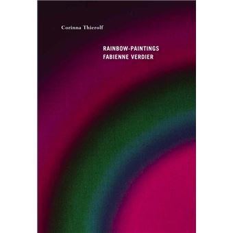 Les Rainbow-paintings de Fabienne Verdier