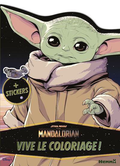 Disney Star Wars The Mandalorian Vive Le Coloriage Stickers Dernier Livre De Collectif Precommande Date De Sortie Fnac