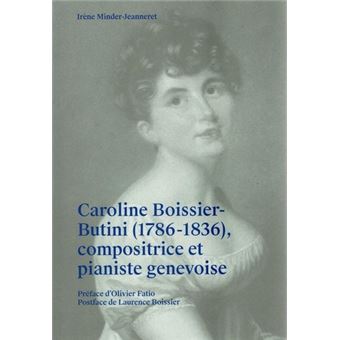 Caroline Boissier-Butini (1786-1836), compositrice et pianiste genevoise