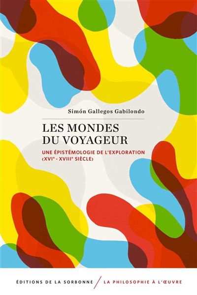 Les mondes du voyageur - Simon Gallegos Gabilondo - broché