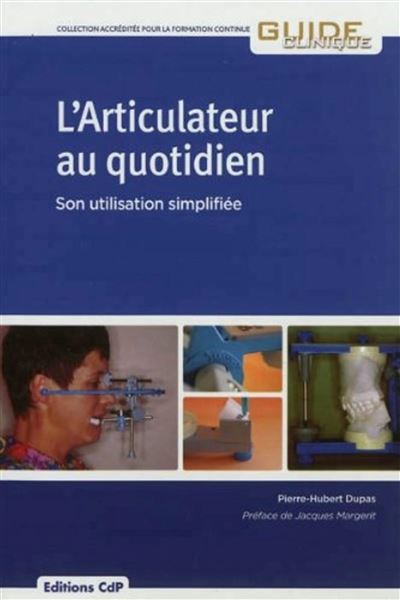 L'articulateur au quotidien - Pierre-Hubert Dupas - broché