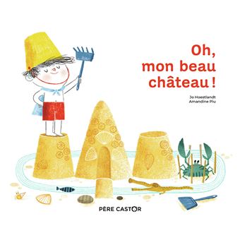 couverture de : Oh, mon beau ch&acirc;teau !