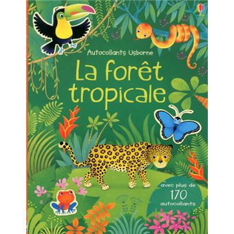 La forêt tropicale - Autocollants Usborne