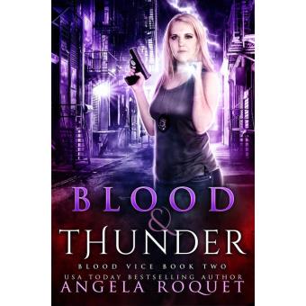 Blood and Thunder Blood Vice, #2 - ebook (ePub) - Angela Roquet - Achat ...