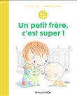 Les années crèche - Un petit frère, c'est super !