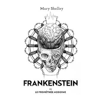 Frankenstein ou le Prométhée moderne