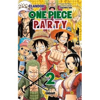 One Piece Tome 02 One Piece Party Eiichiro Oda Ei Andoh Broche Achat Livre Ou Ebook Fnac