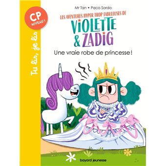 Les aventures hyper trop fabuleuses de Violette et Zadig, Tome 01